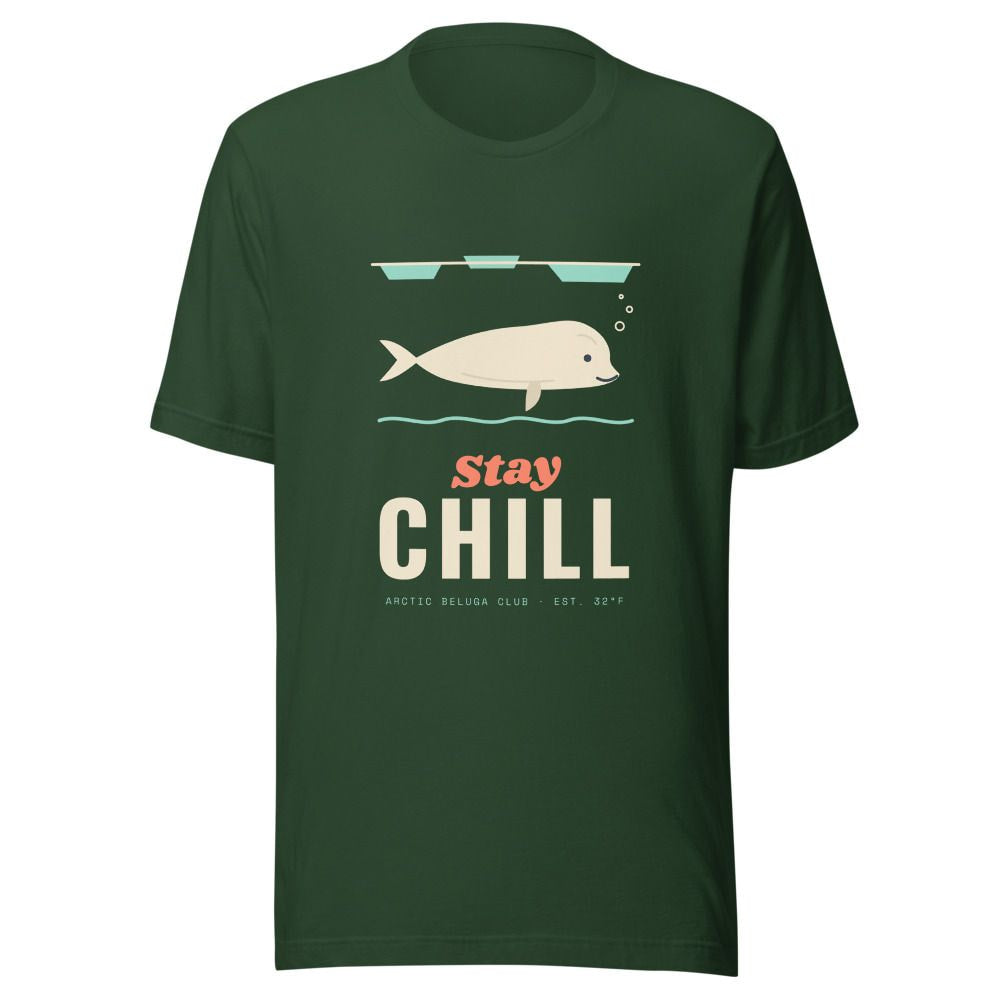 Stay Chill Beluga Whale T-Shirt - Forest