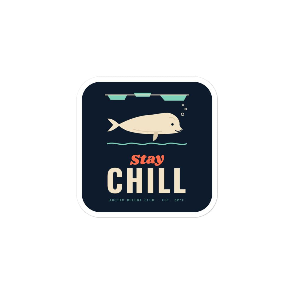 Stay Chill Beluga Sticker