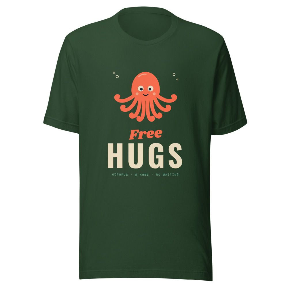Free Hugs Octopus T-Shirt - Forest