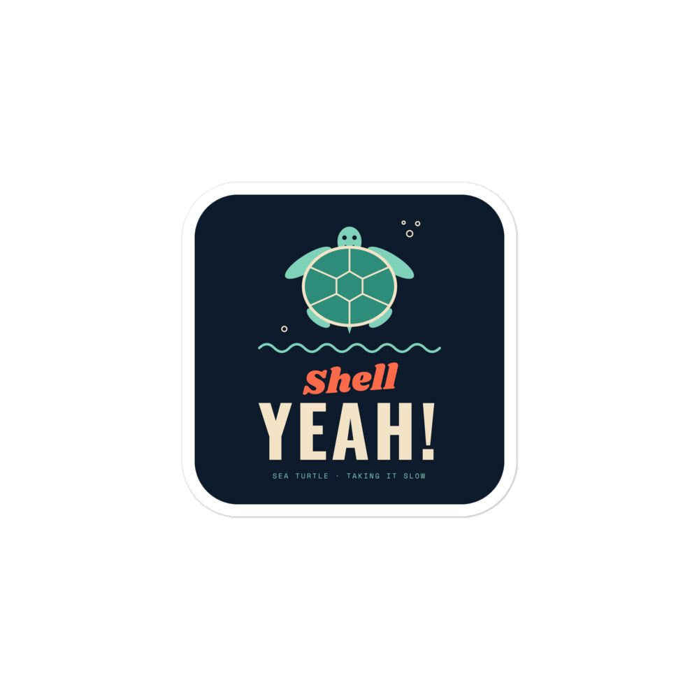 Shell Yeah Sea Turtle Sticker
